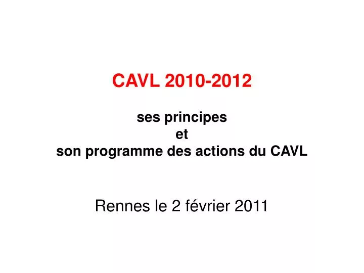 cavl 2010 2012 ses principes et son programme des actions du cavl