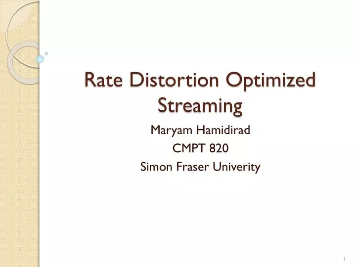 rate distortion optimized streaming