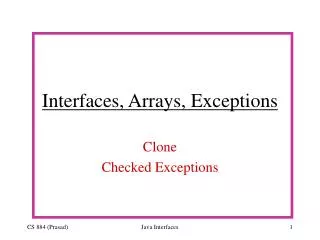 Interfaces, Arrays, Exceptions