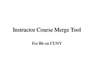 Instructor Course Merge Tool
