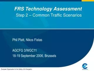 FRS Technology Assessment Step 2 – Common Traffic Scenarios
