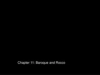 Chapter 11: Baroque and Rocco