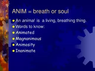 ANIM = breath or soul