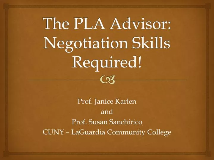 the pla advisor negotiation skills required