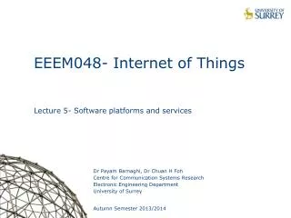 EEEM048- Internet of Things Lecture 5- Software platforms and services