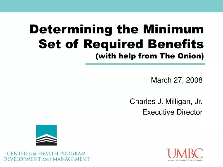 determining the minimum set of required benefits with help from the onion