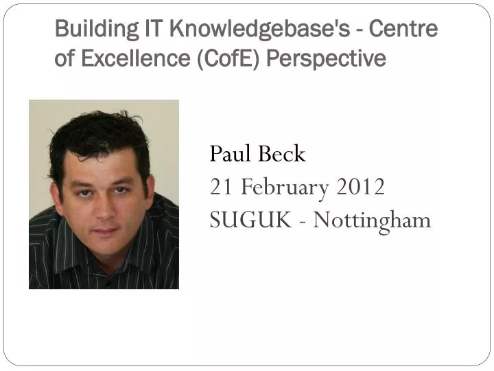 building it knowledgebase s centre of excellence cofe perspective
