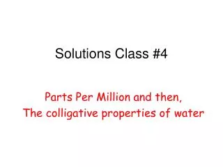 Solutions Class #4