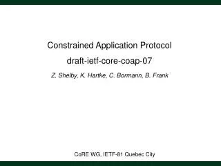 CoRE WG, IETF-81 Quebec City