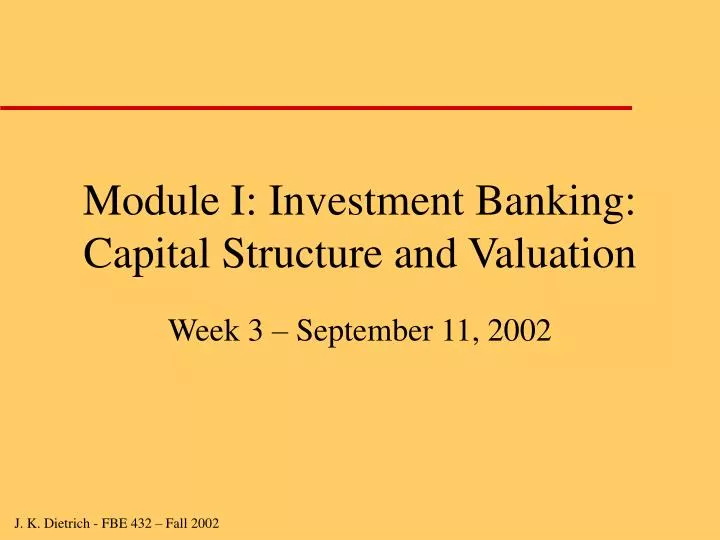 module i investment banking capital structure and valuation
