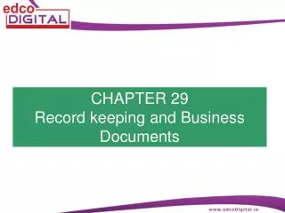 CHAPTER 29 Record keeping and Business Documents