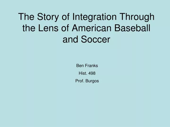 the story of integration through the lens of american baseball and soccer