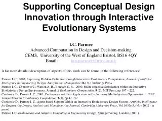 Supporting Conceptual Design Innovation through Interactive Evolutionary Systems I.C. Parmee