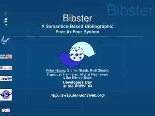 Bibster A Semantics-Based Bibliographic Peer-to-Peer System