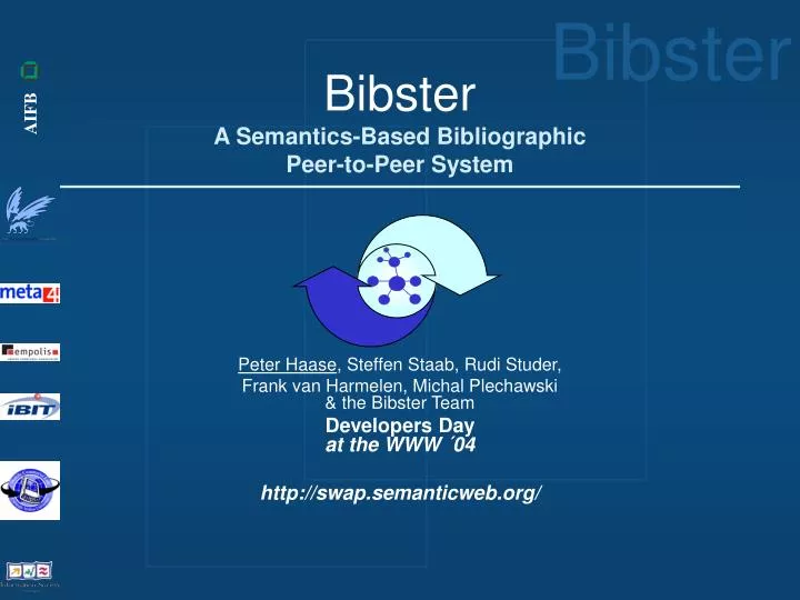 bibster a semantics based bibliographic peer to peer system