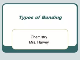 Types of Bonding