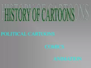 HISTORY OF CARTOONS