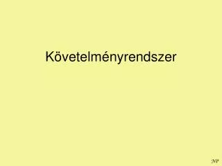 k vetelm nyrendszer