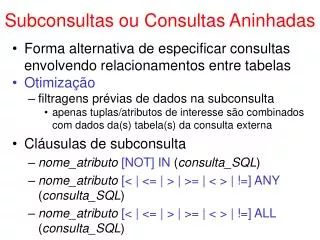 subconsultas ou consultas aninhadas