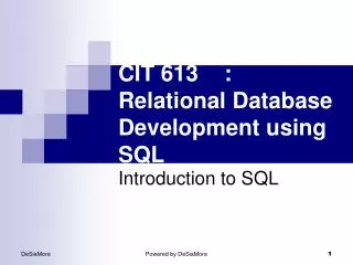 CIT 613	: Relational Database Development using SQL