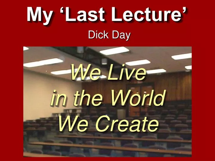 my last lecture
