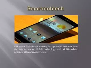 Latest mobile technology, Top Best Smart phones, Latest tabl