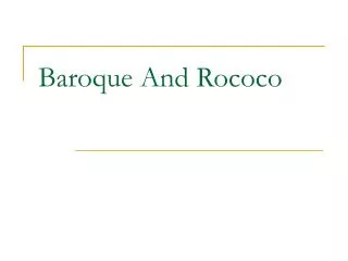 Baroque And Rococo