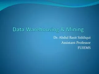 Data Warehousing &amp; Mining