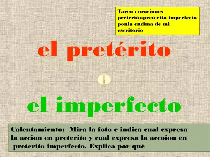 Ppt El PretÃ©rito O El Imperfecto Powerpoint Presentation Free