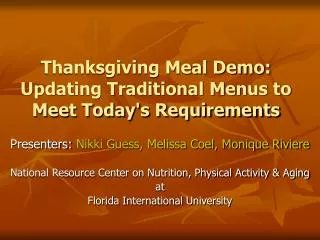 Thanksgiving Meal Demo: Updating Traditional Menus to Meet Today's Requirements