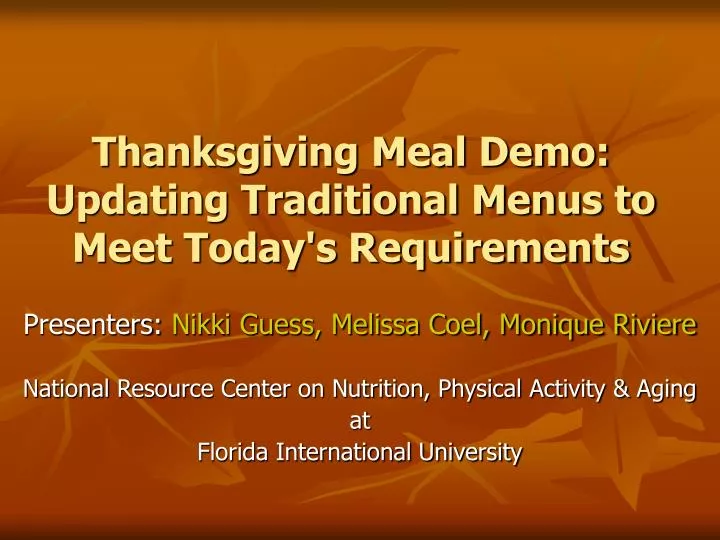 thanksgiving meal demo updating traditional menus to meet today s requirements