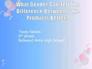 What Gender Can Tell The Difference Between Coke Products Better?