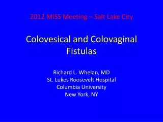 Colovesical and Colovaginal Fistulas