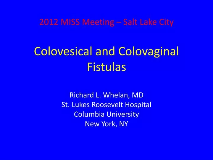 colovesical and colovaginal fistulas