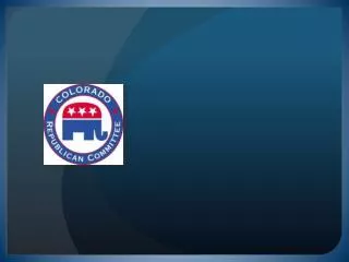 Colorado Republican Party Basic Caucus and Assembly Process Overview / Preview