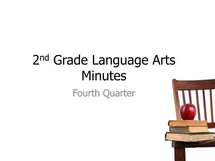 2 nd grade language arts minutes