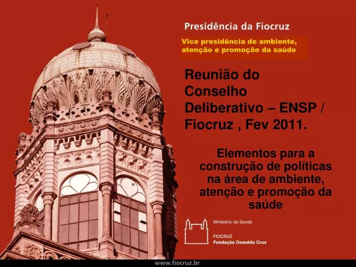 reuni o do conselho deliberativo ensp fiocruz fev 2011