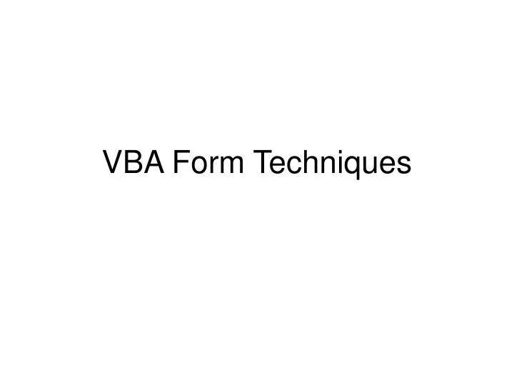 vba form techniques