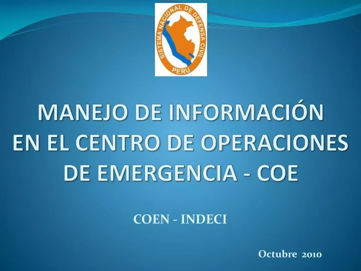 manejo de informaci n en el centro de operaciones de emergencia coe