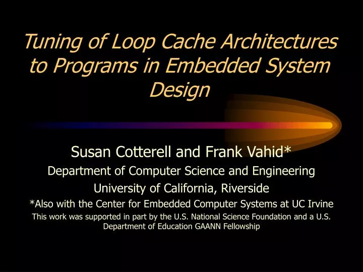 tuning of loop cache architectures to programs in embedded system design