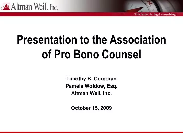presentation to the association of pro bono counsel