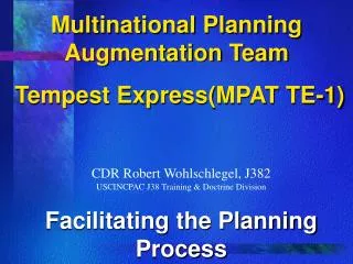 Multinational Planning Augmentation Team Tempest Express(MPAT TE-1)