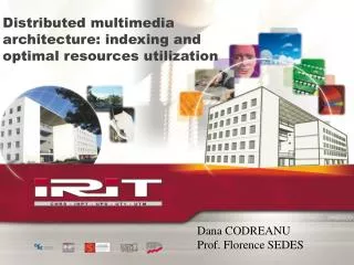 Distributed multimedia architecture: indexing and optimal resources utilization