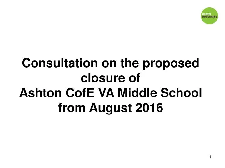 consultation on the proposed closure of ashton cofe va middle school from august 2016