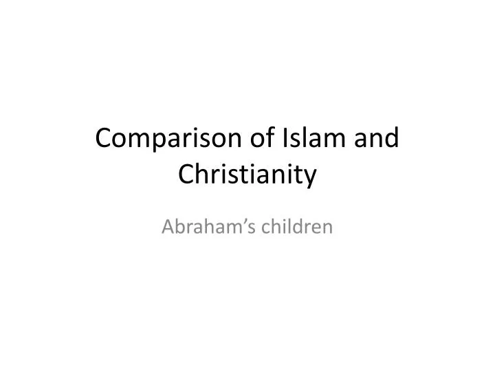 comparison of islam and christianity