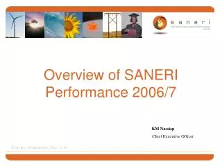 Overview of SANERI Performance 2006/7