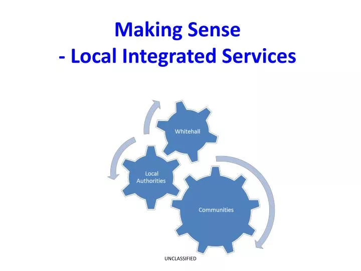 making sense local integrated services