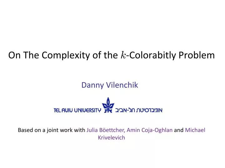 on the complexity of the k colorabitly problem