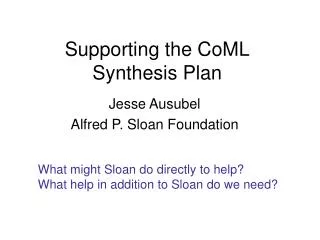 Supporting the CoML Synthesis Plan