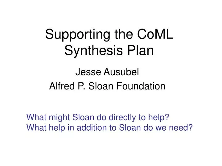 supporting the coml synthesis plan